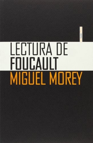 *F LECTURA DE FOUCAULT