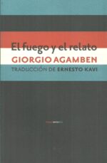 FUEGO Y EL RELATO EL