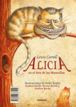 ALICIA EN EL PAIS DE LAS MARAVILLAS / A TRAVES DEL ESPEJO Y LO QUE ALICIA ENCONTRO ALLI