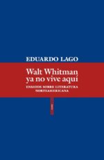 WALT WHITMAN YA NO VIVE AQUI