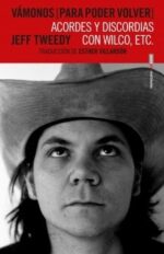 VAMONOS PARA PODER VOLVER ACORDES Y DISCORDIAS CON WILCO ETC