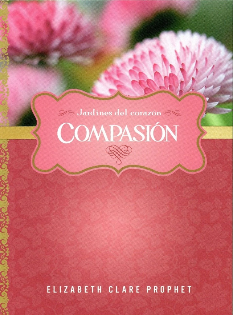 COMPASION - JARDINES DEL CORAZON
