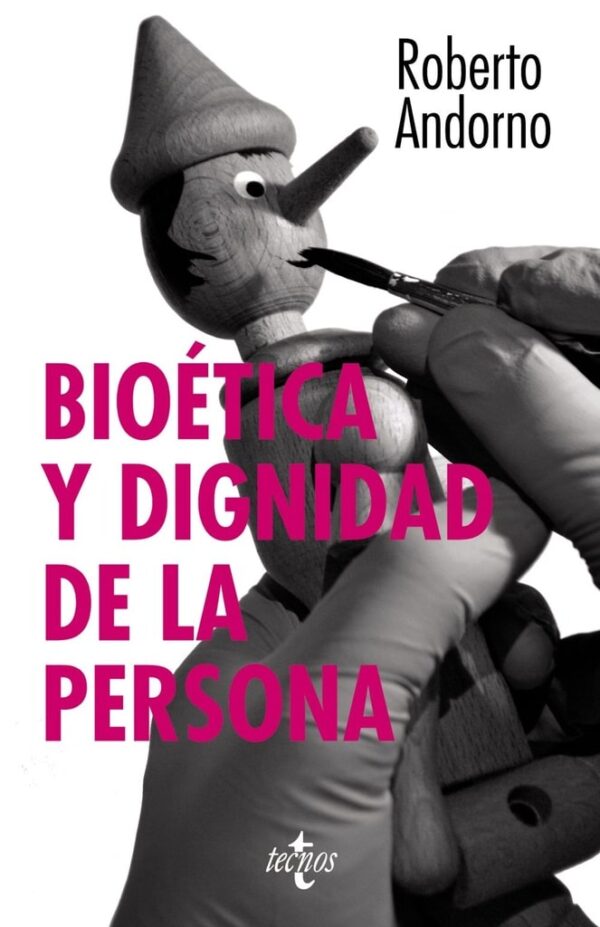 BIOETICA Y DIGNIDAD DE LA PERSONA