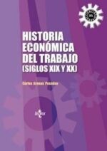 HISTORIA ECONOMICA DEL TRABAJO (SIGLOS XIX Y XX)