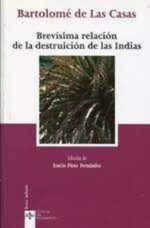 ** BREVISIMA RELACION DE LA DESTRUICION DE LAS INDIAS