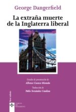 EXTRAÑA MUERTE DE LA INGLATERRA LIBERAL LA
