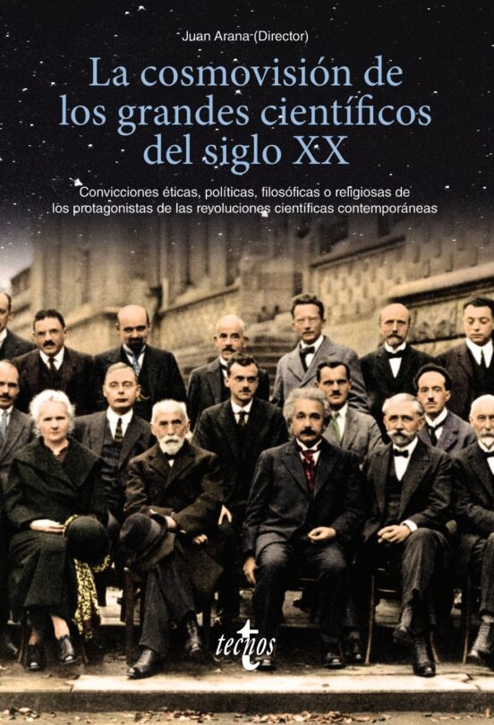 COSMOVISIÓN DE LOS GRANDES CIENTÍFICOS DEL SIGLO XX