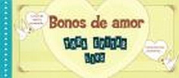 BONOS DE AMOR PARA EVITAR LIOS