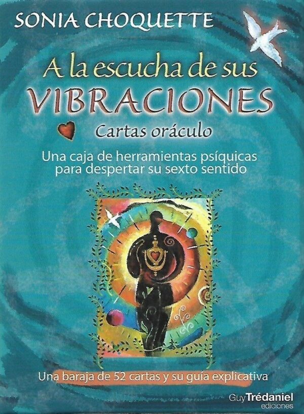 A LA ESCUCHA DE SUS VIBRACIONES ( LIBRO + CARTAS ) ORACULO