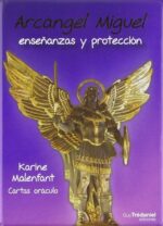 ARCANGEL MIGUEL ENSEÑANZAS Y PROTECCION ( LIBRO + CARTAS ) ORACULO