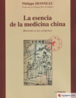 ESENCIA DE LA MEDICINA CHINA LA