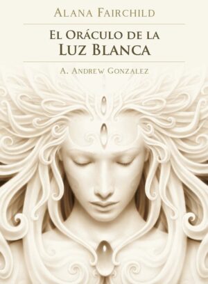 DE LA LUZ BLANCA ( LIBRO + CARTAS) TAROT