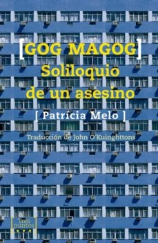 GOG MAGOG SOLILOQUIO DE UN ASESINO