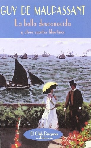 BELLA DESCONOCIDA, LA