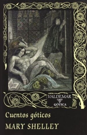 CUENTOS GOTICOS DE MARY SHELLEY