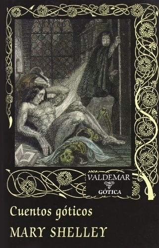 CUENTOS GOTICOS DE MARY SHELLEY