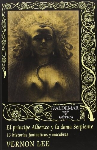 PRINCIPE ALBERICO Y LA DAMA SERPIENTE EL