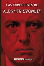 CONFESIONES DE ALEISTER CROWLEY LAS