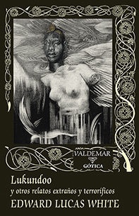 LUKUNDOO Y OTROS RELATOS EXTRAÑOS Y TERRORIFICOS