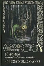 WENDIGO EL Y OTROS RELATOS EXTRAÑOS Y MACABROS