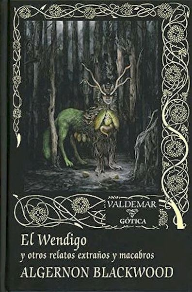 WENDIGO EL Y OTROS RELATOS EXTRAÑOS Y MACABROS