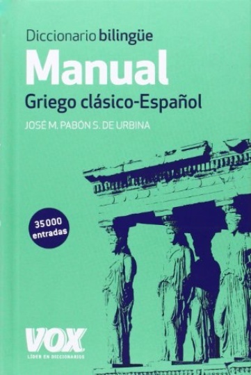 DICCIONARIO MANUAL GRIEGO. GRIEGO CLASICO-ESPAÑOL