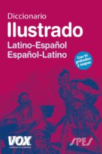 DICCIONARIO VOX ILUSTRADO LATIN. LATINO-ESPAÑOL/ ESPAÑOL-LATINO