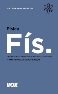 FISICA DICCIONARIO ESENCIAL