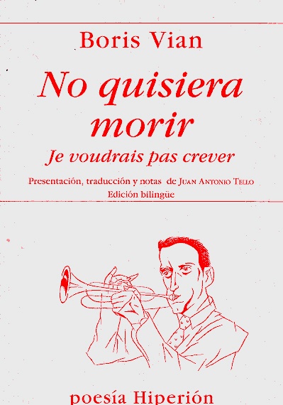 NO QUISIERA MORIR = JE VOUDRAIS PAS CREVER