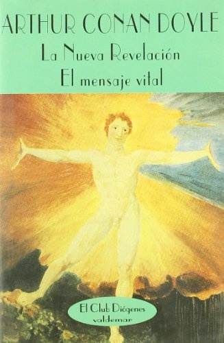 LA NUEVA REVELACION Y EL MENSAJE VITAL