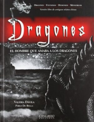 DRAGONES: EL HOMBRE QUE AMABA A LOS DRAGONES