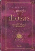 MAGIA DE LAS DIOSAS LA