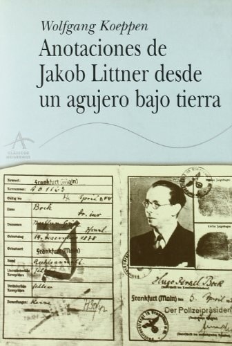 ANOTACIONES DE JAKOB LITTNER DESDE UN AGUJERO EN LA TIERRA