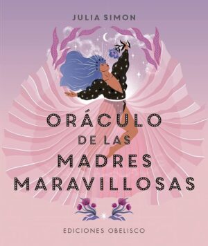 DE LAS MADRES MARAVILLOSAS (LIBRO+CARTAS) ORACULO