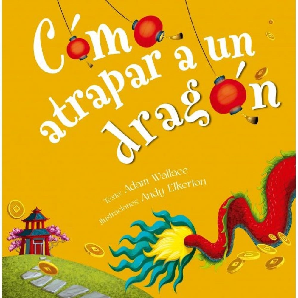 COMO ATRAPAR A UN DRAGON