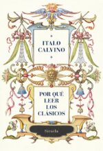 ** POR QUE LEER LOS CLASICOS (EDICIÓN CENTENARIO)