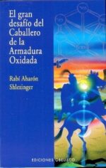 ** GRAN DESAFIO DEL CABALLERO DE LA ARMADURA OXIDADA EL