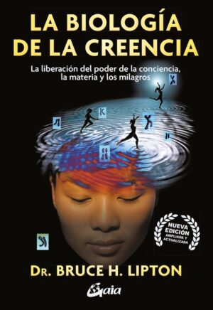 ** BIOLOGIA DE LA CREENCIA LA