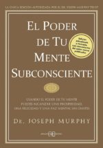 ** PODER DE TU MENTE SUBCONSCIENTE, EL