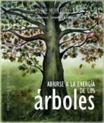 ABRIRSE A LA ENERGIA DE LOS ARBOLES (LIBRO+CARTAS)