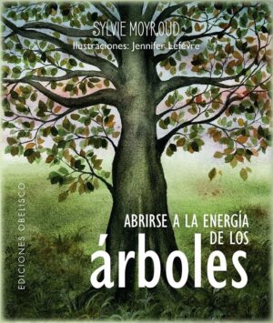 ABRIRSE A LA ENERGIA DE LOS ARBOLES (LIBRO+CARTAS)
