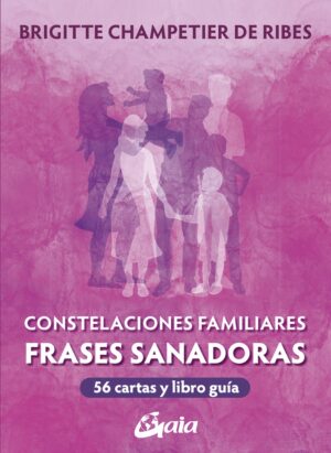 CONSTELACIONES FAMILIARES. FRASES SANADORAS (LIBRO + CARTAS)