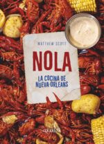 NOLA. LA COCINA DE NUEVA ORLEANS