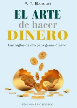 ARTE DE HACER DINERO EL