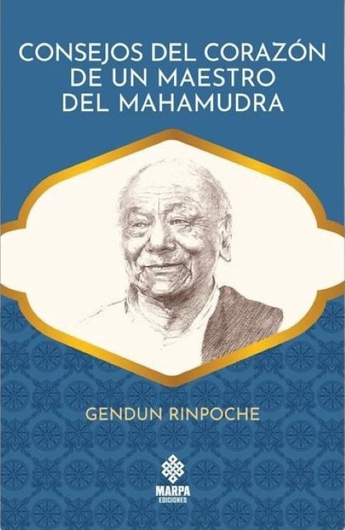 CONSEJOS DEL CORAZON DE UN MAESTRO DEL MAHAMUDRA