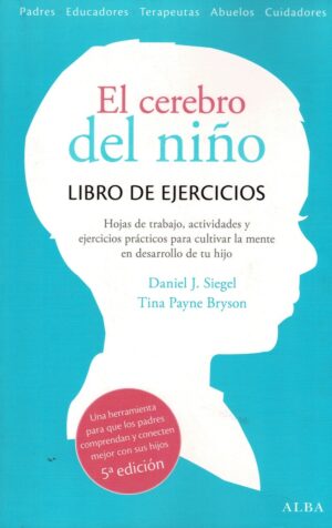 CEREBRO DEL NIÑO EL. LIBRO DE EJERCICIOS