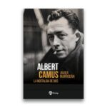 ALBERT CAMUS. LA NOSTALGIA DE DIOS