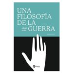 UNA FILOSOFIA DE LA GUERRA