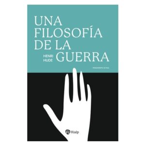 UNA FILOSOFIA DE LA GUERRA