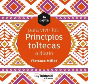 CAJITA PARA VIVIR LOS PRINCIPIOS TOLTECAS A DIARIO LA (CARTAS)
